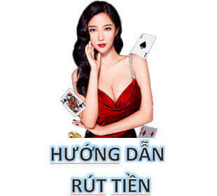 HƯỚNG DẪN RÚT TIỀN NOHU52
