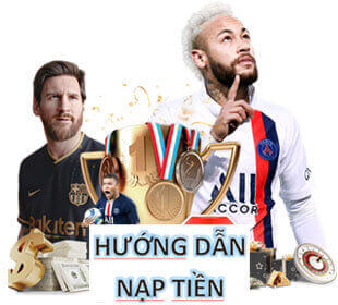 HƯỚNG DẪN NẠP TIỀN NOHU52